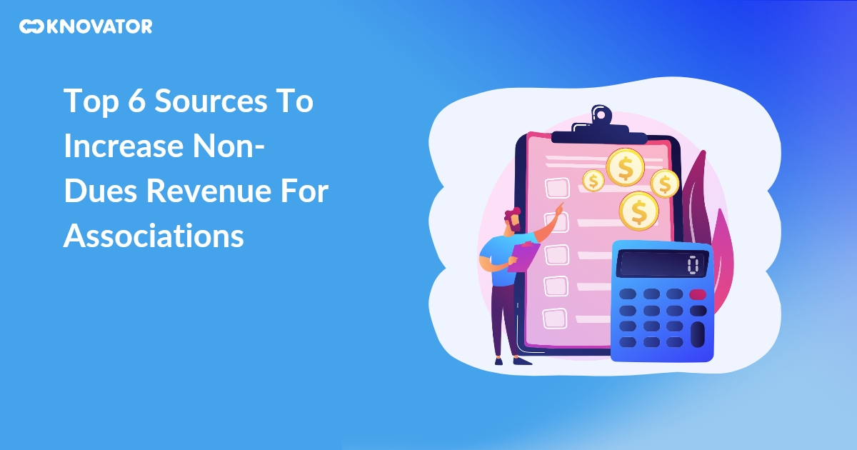 Top 6 Sources To Increase Non-Dues Revenue For Associations