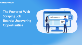 The Power of Web Scraping Job Boards: Uncovering Opportunities